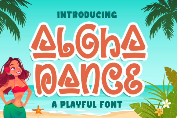 Aloha Dance Font: Playful & Whimsical