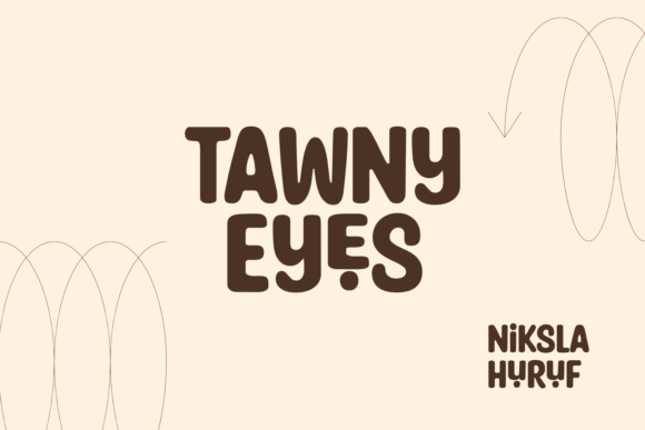 Tawny Eyes Font: A Creative Choice